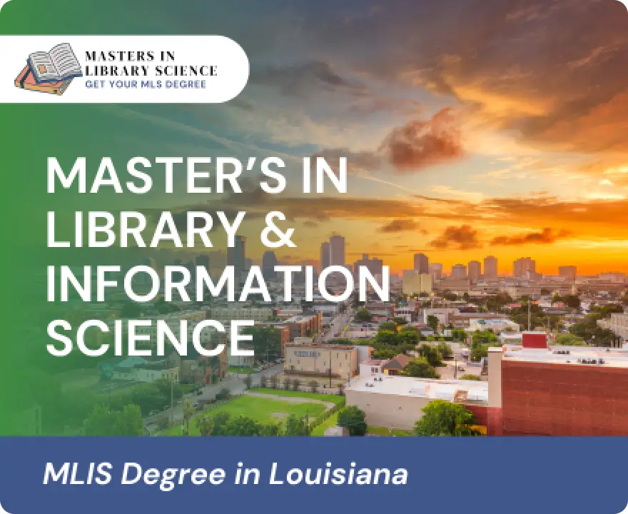 MLIS Degrees in Louisiana